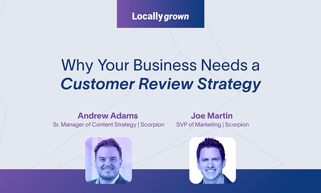 Locally Grown Episode 1: Why Your Business Needs a Customer Review Strategy
